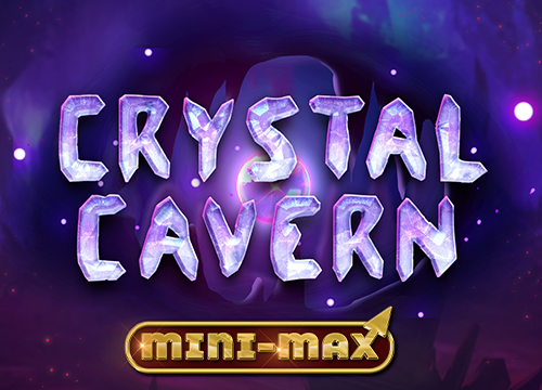 Crystal Cavern Mini-Max