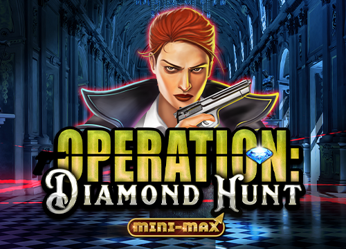 Operation Diamond Hunt Mini-Max