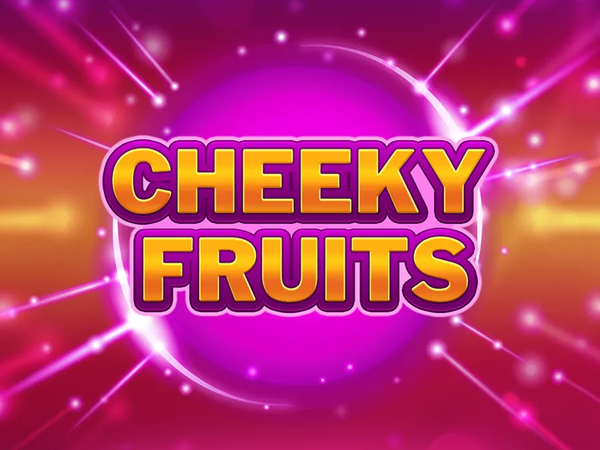 Cheeky Fruits
