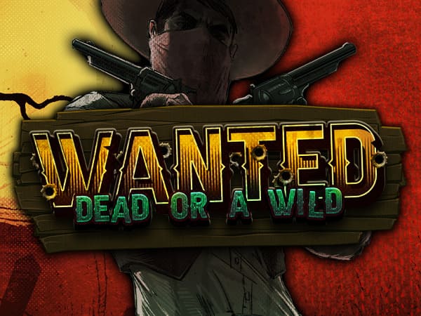 Wanted Dead or a Wild