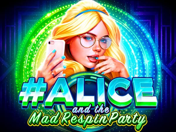 #Alice and the Mad Respin Party
