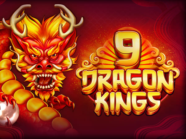 9 Dragon Kings