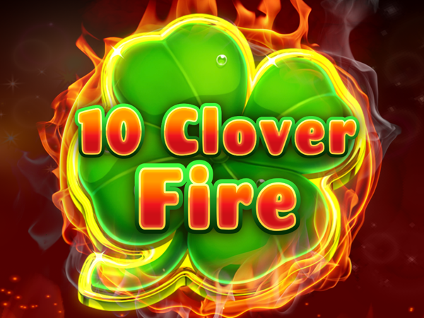 10 Clover Fire