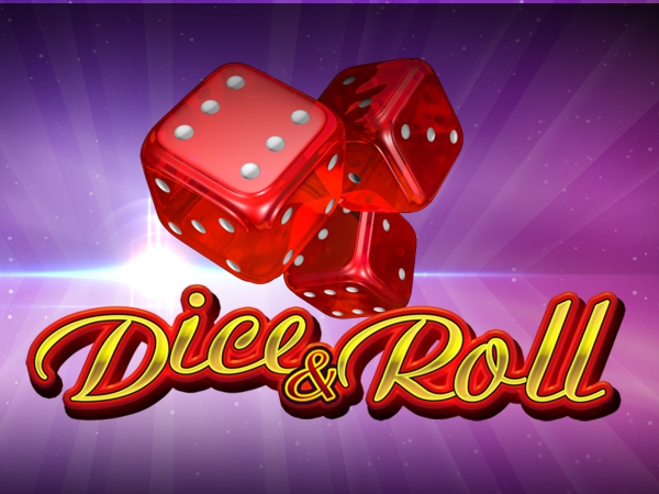 Dice & Roll