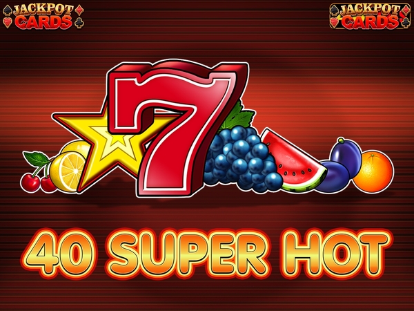 40 Super Hot
