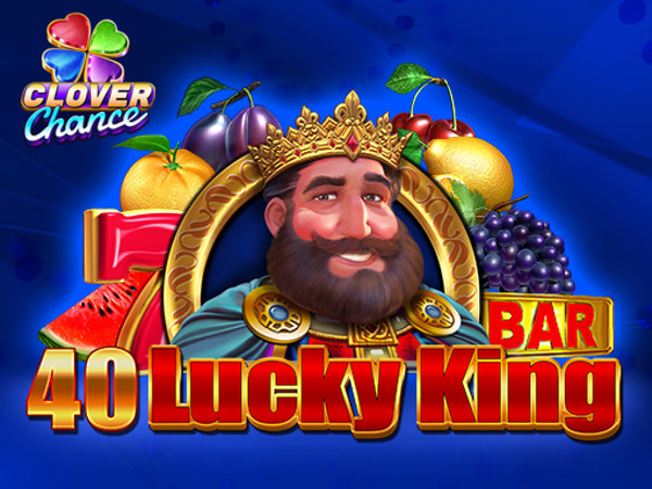 40 Lucky King