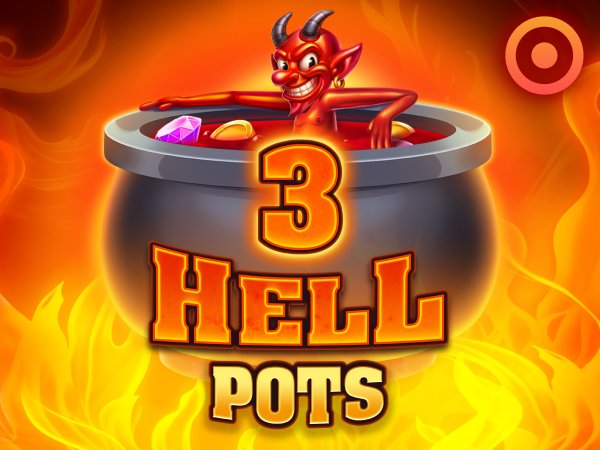 3 Hell Pots