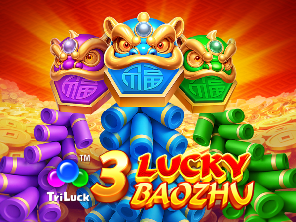 3 Lucky BaoZhu