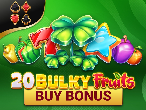 20 Bulky Fruits Buy Bonus