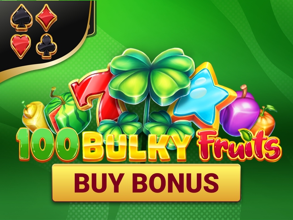 100 Bulky Fruits Buy Bonus