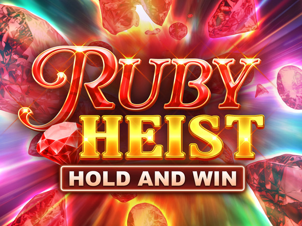 Ruby Heist Hold and Win