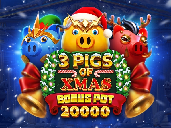 3 Pigs of Xmas Bonus Pot 20,000