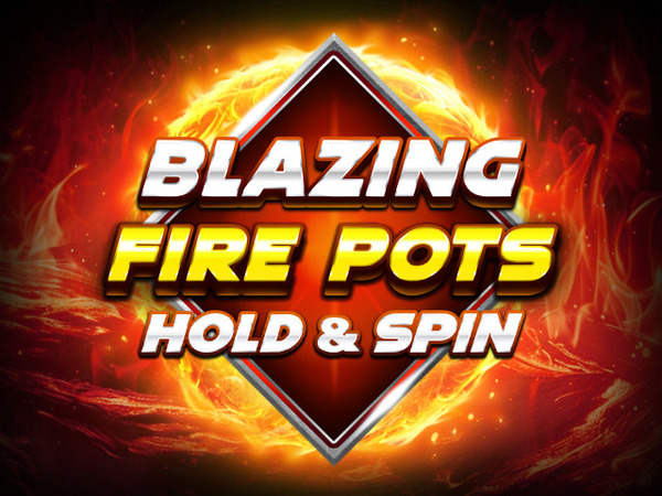 Blazing Fire Pots: Hold and Spin