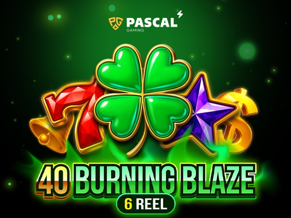 40 Burning Blaze 6 Reels with Fortune Chest