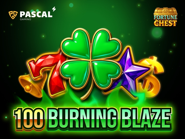 100 Burning Blaze with Fortune Chest